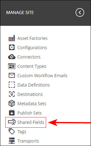 Shared Fields option in the site management menu